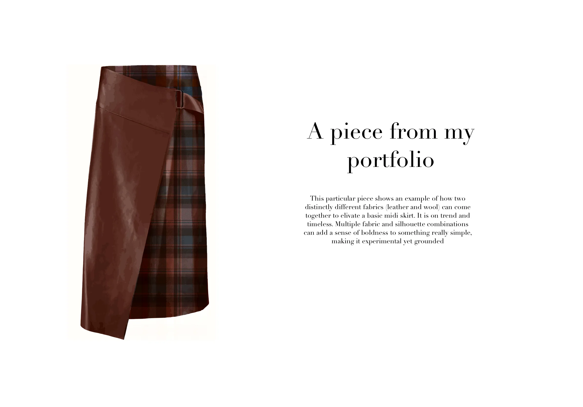'A piece from my portfolio' spread — CAD render of the chestnut leather wrap panel over the rust-and-teal plaid midi skirt, beside the introduction on merging two distinctly different fabrics.