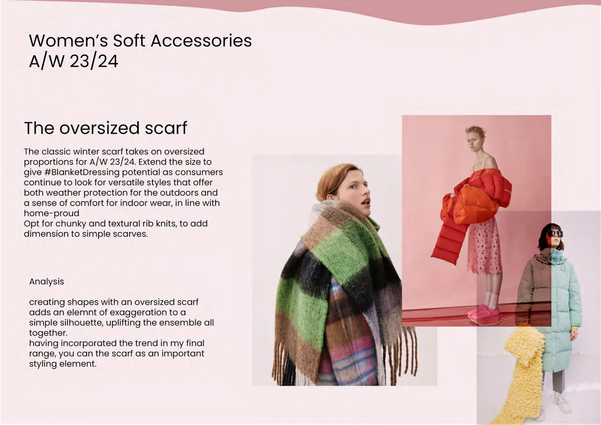 Trend analysis — 'The Oversized Scarf': blanket-dressing proportions and chunky rib knits in women's soft accessories.