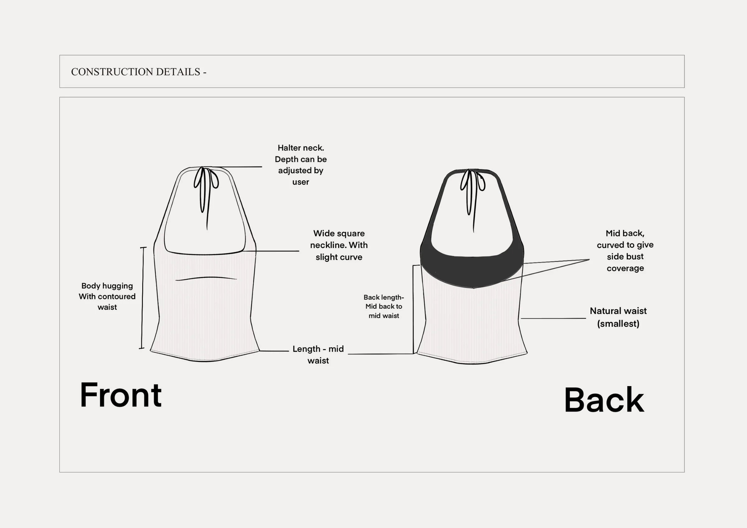 Tech pack construction details — annotated front and back flats: adjustable halter depth, wide square neckline, contoured waist and curved mid back.